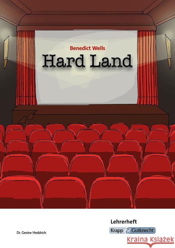 Hard Land - Benedict Wells - Lehrerheft Heddrich, Gesine 9783963231780