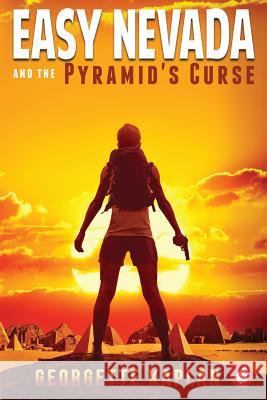 Easy Nevada and the Pyramid's Curse Georgette Kaplan 9783963240706 Ylva Verlag E.Kfr.