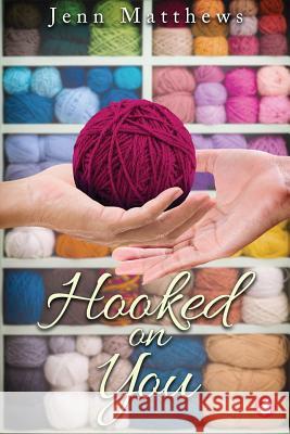 Hooked on You Jenn Matthews 9783963241338