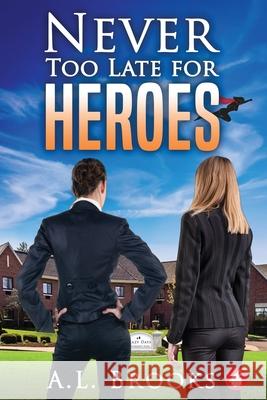 Never Too Late for Heroes A. L. Brooks 9783963243431 Ylva Verlag E.Kfr.