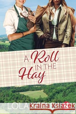 A Roll in the Hay Lola Keeley 9783963243554