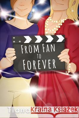 From Fan to Forever Tiana Warner   9783963246913 Ylva Verlag E.Kfr.