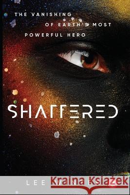 Shattered Lee Winter   9783963247064 Ylva Verlag E.Kfr.