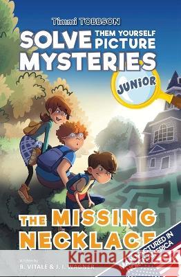 The Missing Necklace B. Vitale J. I. Wagner 9783963267376 Freshamedia