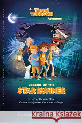 Legend of the Star Runner: A Timmi Tobbson Adventure J. I. Wagner 9783963267772 Freshabooks