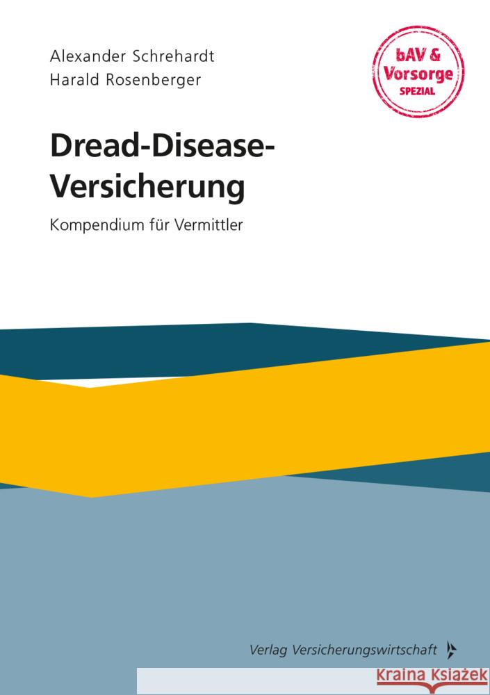 Dread-Disease-Versicherung Schrehardt, Alexander, Rosenberger, Harald 9783963293771 VVW GmbH