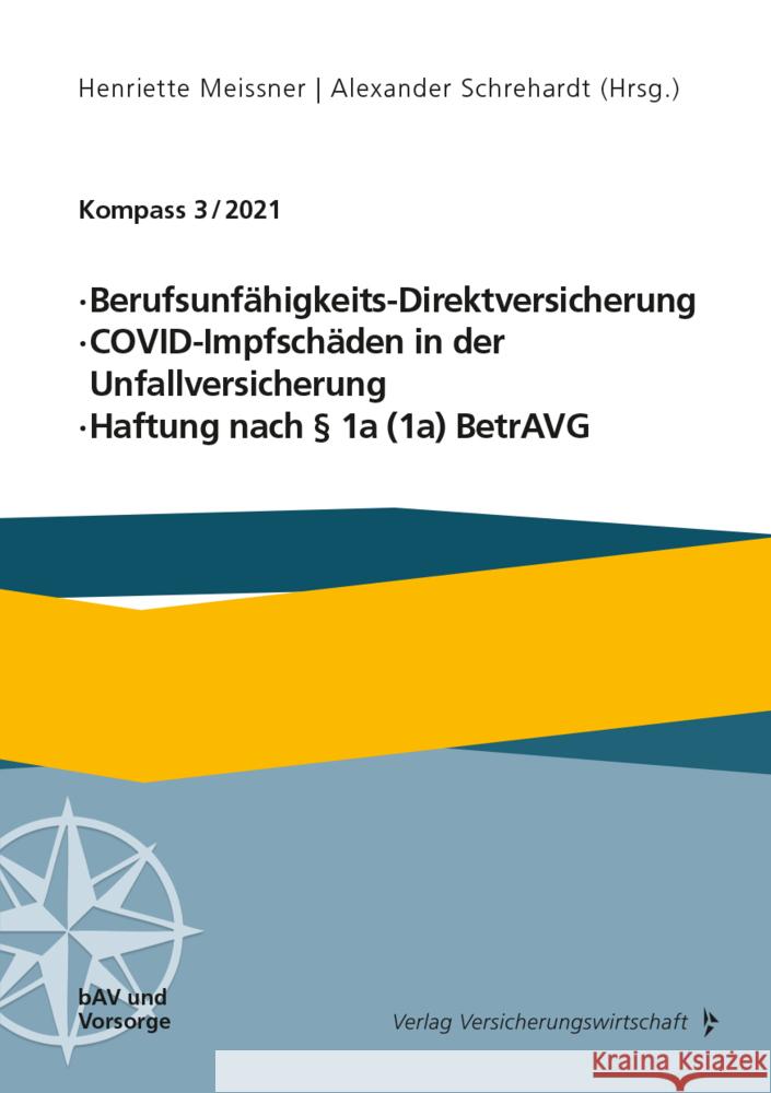 Berufsunfähigkeits-Direktversicherung, COVID-Impfschäden in der Unfallversicherung, Haftung nach § 1a (1a) BetrAVG Prost, Jochen, Steinmetz, Manuel, Veh, Claudia 9783963293870