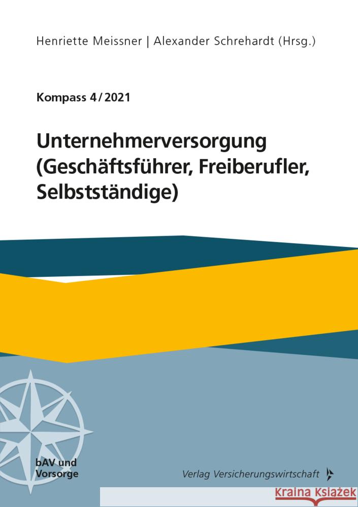 Unternehmerversorgung (Geschäftsführer, Freiberufler, Selbstständige) Beeger, Ulrich, Prost, Jochen, Doetsch, Peter A. 9783963293887