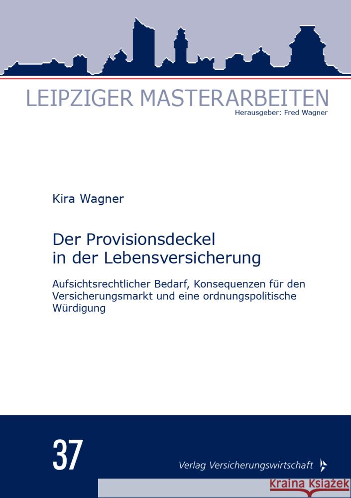 Der Provisionsdeckel in der Lebensversicherung Wagner, Kira 9783963294068 VVW GmbH