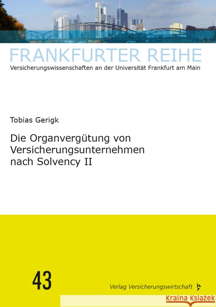 Die Organvergütung von Versicherungsunternehmen nach Solvency II Gerigk, Tobias 9783963294105