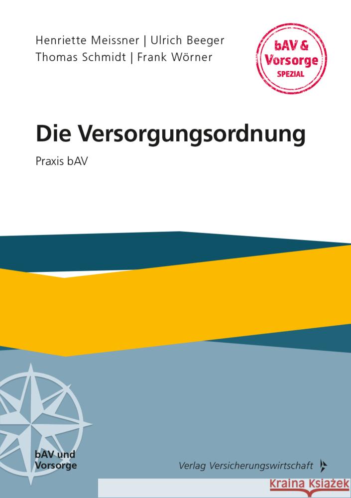 Die Versorgungsordnung Meissner, Henriette, Beeger, Ulrich, Schmidt, Thomas 9783963294204 VVW GmbH