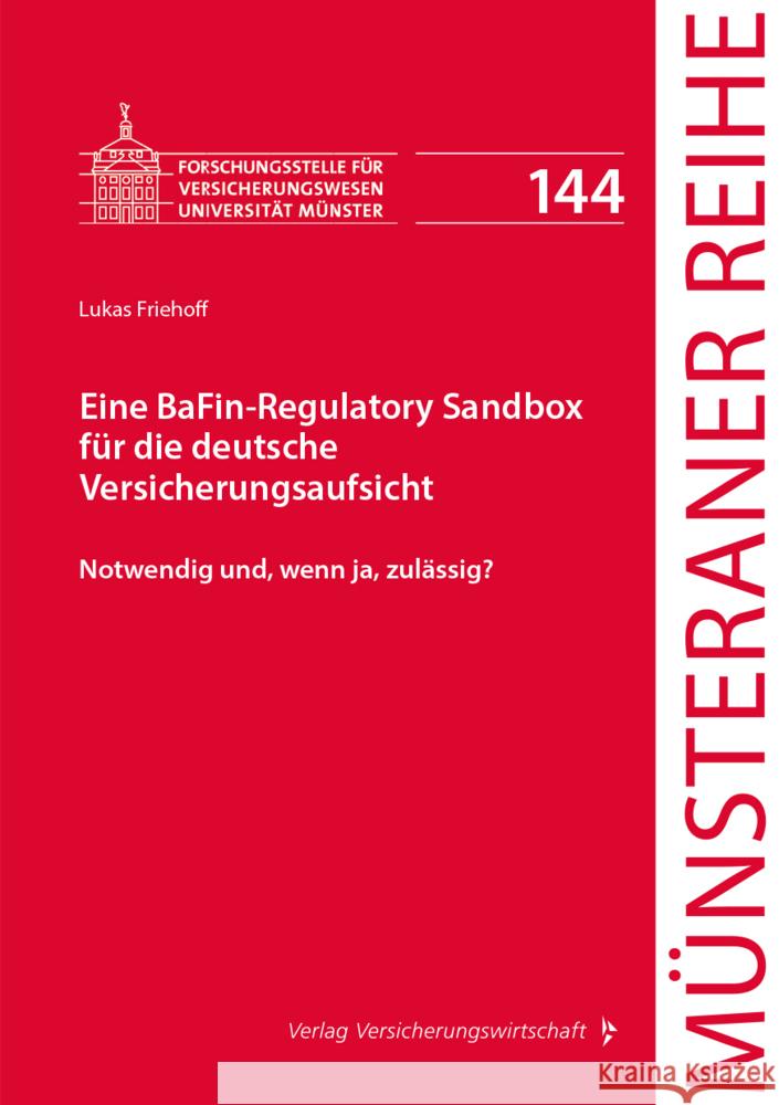 Eine BaFin-Regulatory Sandbox für die deutsche Versicherungsaufsicht Friehoff, Lukas 9783963294426 VVW GmbH