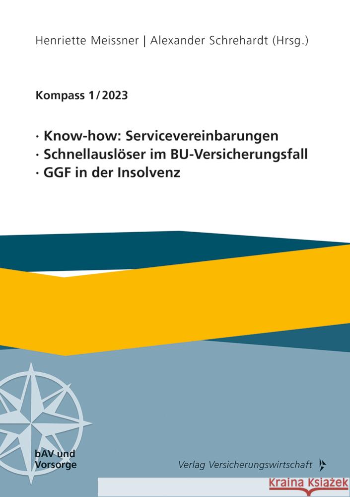 Know-how: Servicevereinbarungen, Schnellauslöser im BU-Versicherungsfall, GGF in der Insolvenz Schrehardt, Alexander 9783963294594