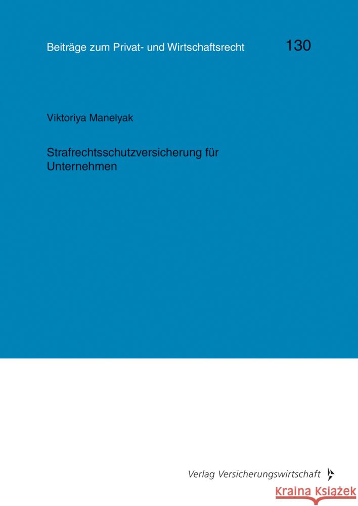 Strafrechtsschutzversicherung für Unternehmen Manelyak, Viktoriya 9783963294969