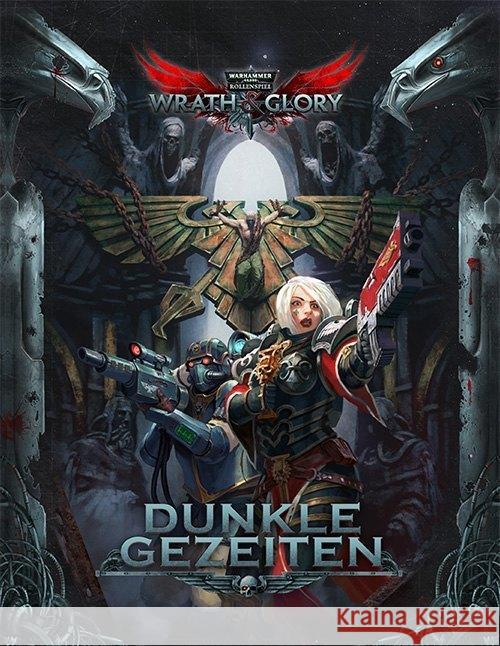 WH40K Wrath & Glory - Dunkle Gezeiten : Warhammer 40.000 Rollenspiel Darron, Bowley; Keyes, Bill; Watson, Ross 9783963311505