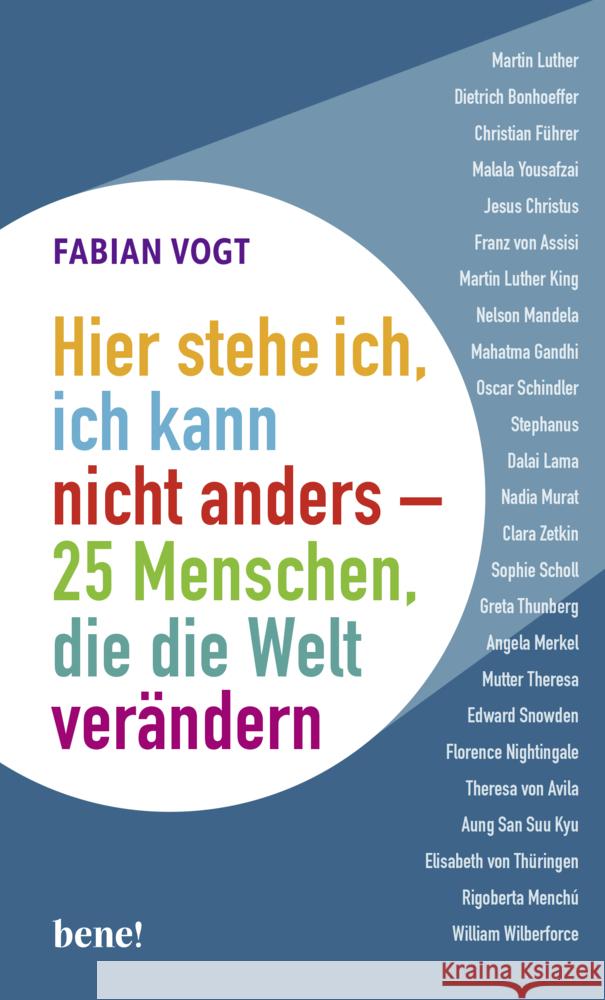 Hier stehe ich, ich kann nicht anders - 25 Menschen, die die Welt verändern Vogt, Fabian 9783963401534 bene! Verlag