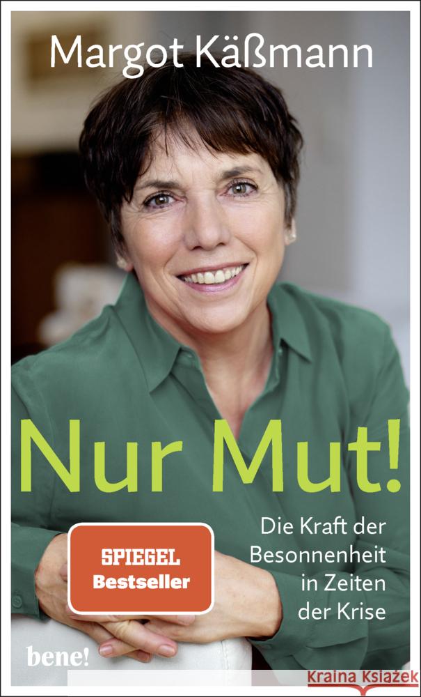 Nur Mut! : Die Kraft der Besonnenheit in Zeiten der Krise Käßmann, Margot 9783963401671