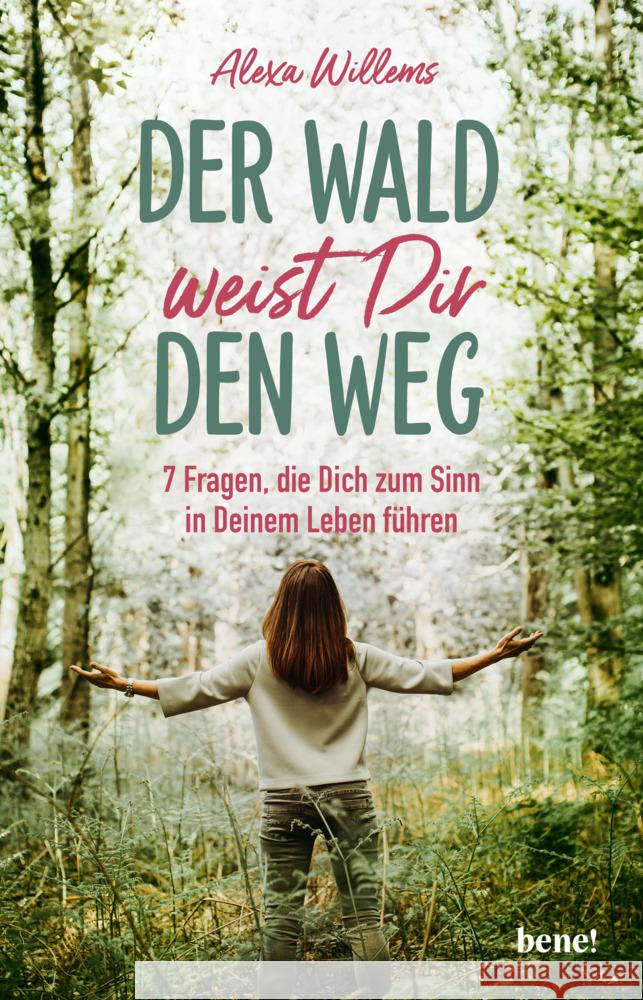 Der Wald weist dir den Weg Willems, Alexa 9783963402012 bene! Verlag