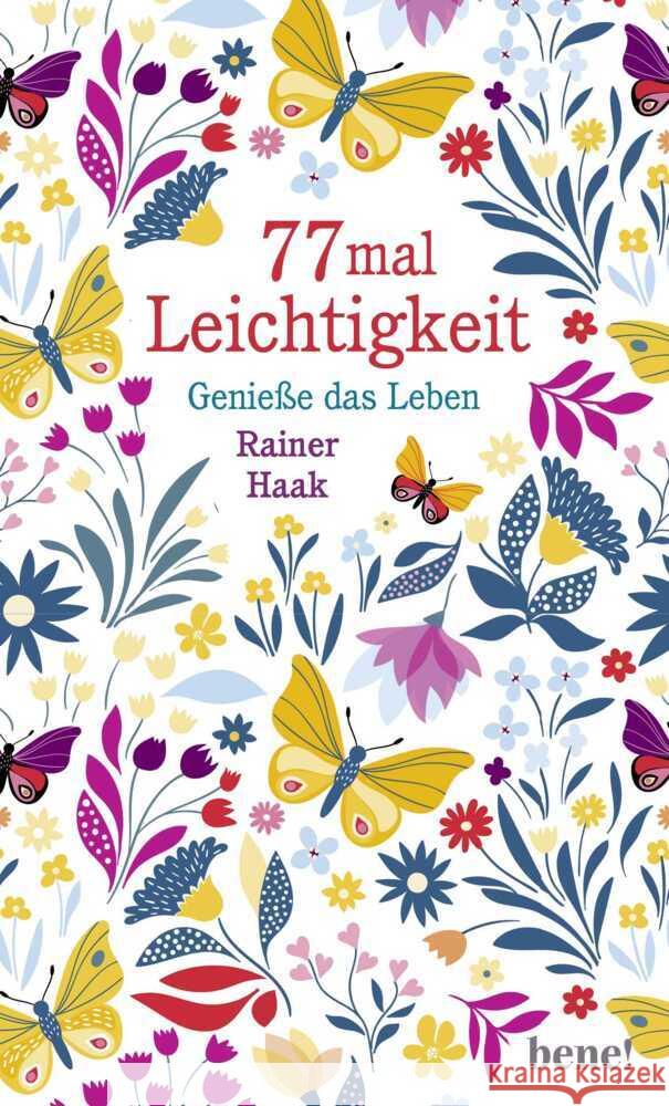 77 mal Leichtigkeit Haak, Rainer 9783963402319 bene! Verlag