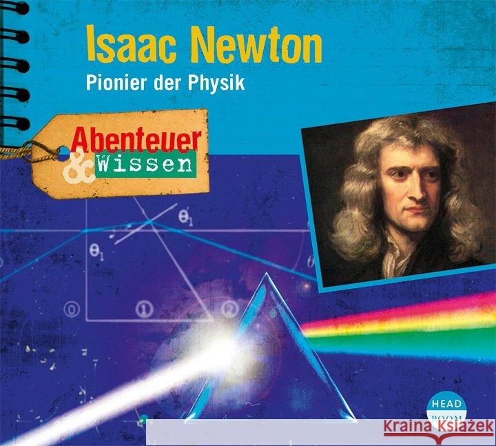 Abenteuer & Wissen: Isaac Newton, 1 Audio-CD : Pionier der Physik, Lesung Hempel, Berit 9783963460050 headroom sound production