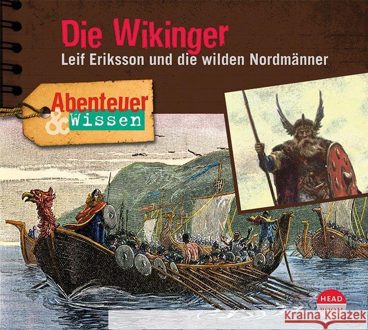 Die Wikinger, Audio-CD : Leif Eriksson und die wilden Nordmänner, Lesung Singer, Theresia; Emmerich, Alexander 9783963460265 headroom sound production