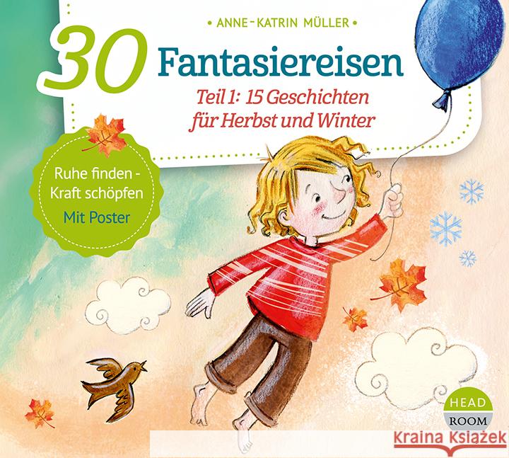 30 Fantasiereisen, 1 Audio-CD Müller, Anne-Katrin 9783963460463