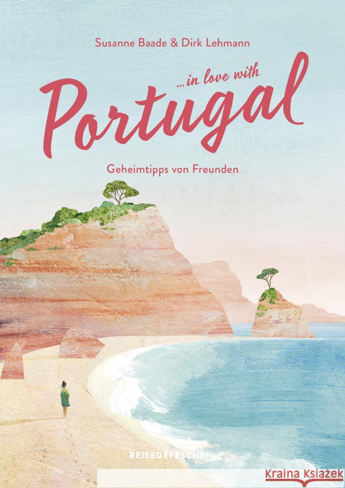 Reisehandbuch Portugal Baade, Susanne, Lehmann, Dirk, Reisedepeschen 9783963480218