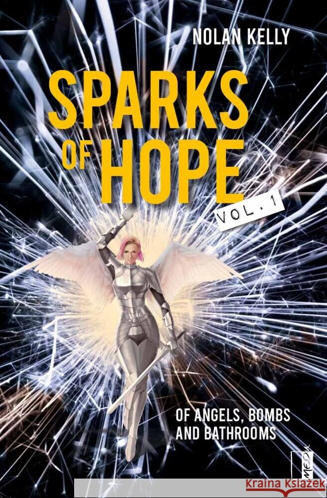 Sparks of Hope Kelly, Nolan 9783963521287