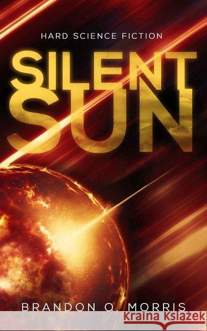 Silent Sun Morris, Brandon Q. 9783963570025 Belle Époque