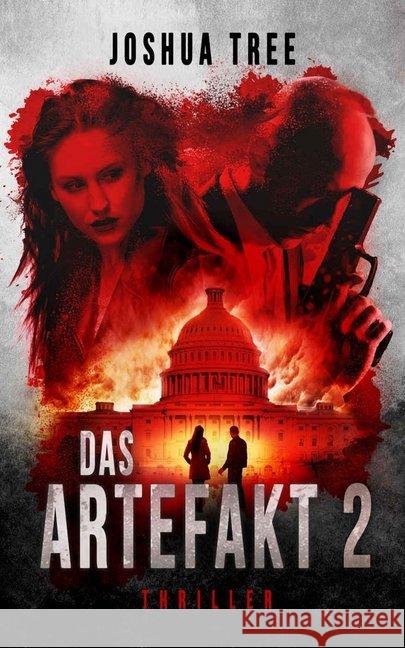 Das Artefakt. Bd.2 : Thriller Tree, Joshua 9783963570377