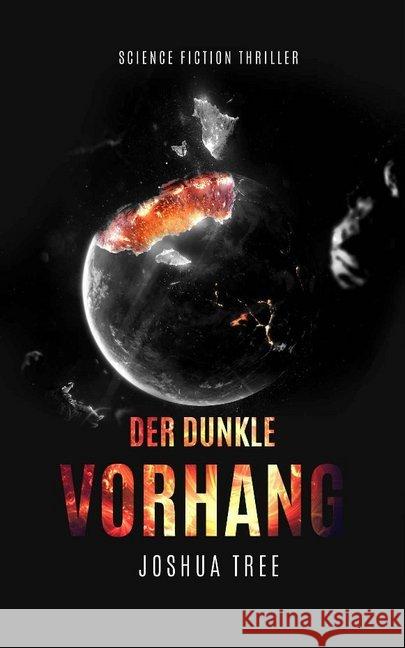 Der dunkle Vorhang : Science Fiction Thriller Tree, Joshua 9783963570674 Belle Époque