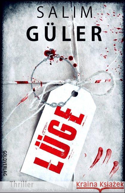 Lüge : Thriller Güler, Salim 9783963571336