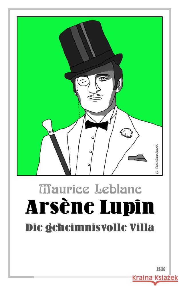 Arsène Lupin - Die geheimnisvolle Villa Leblanc, Maurice 9783963571596 Belle Époque