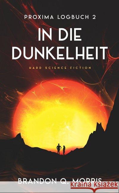 Proxima-Logbuch - In die Dunkelheit Morris, Brandon Q. 9783963572128 Belle Époque