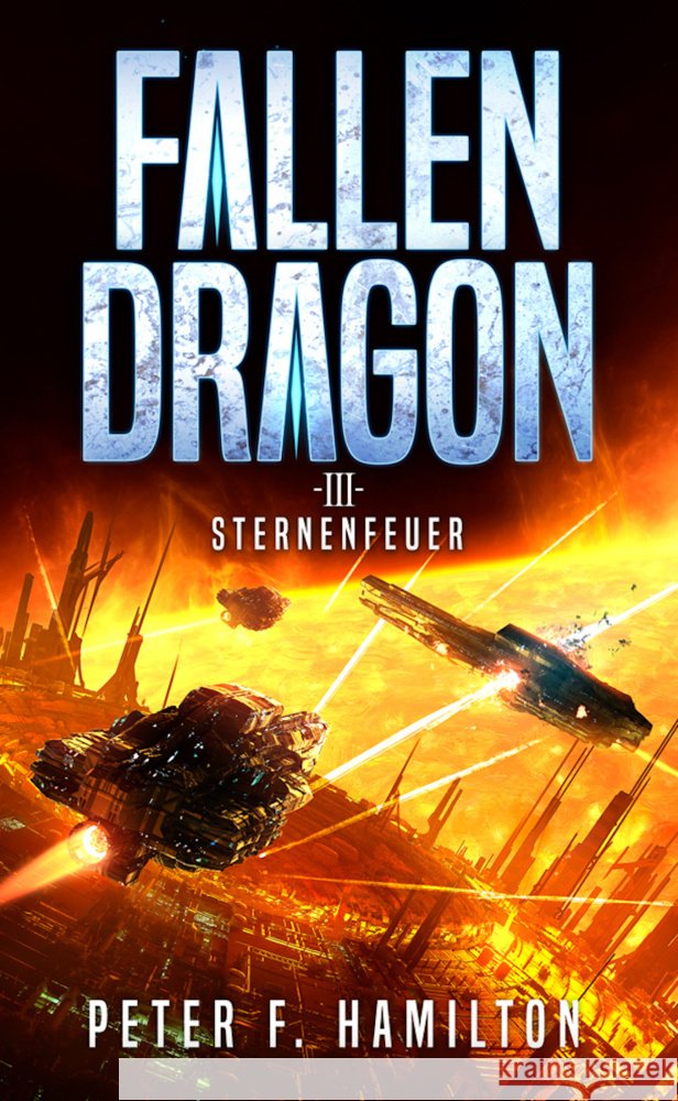 Fallen Dragon 3 Hamilton, Peter F. 9783963573354