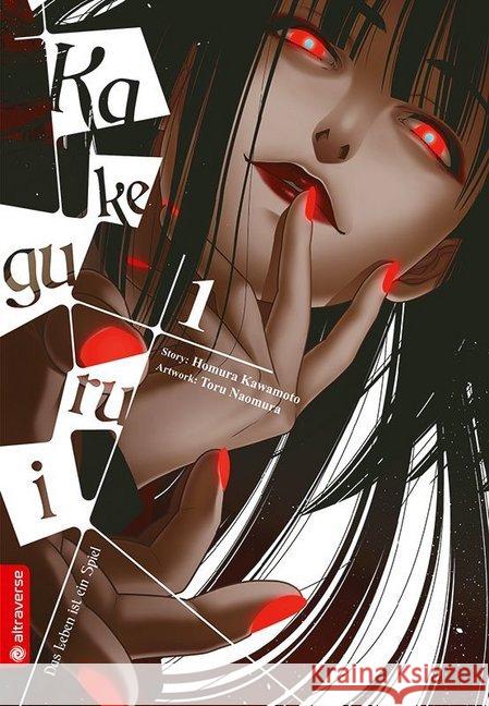 Kakegurui - Das Leben ist ein Spiel. Bd.1 Kawamoto, Homura; Naomura, Toru 9783963580369 Altraverse