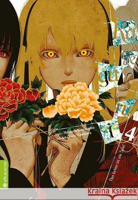 Kakegurui - Das Leben ist ein Spiel. Bd.4 Kawamoto, Homura; Naomura, Toru 9783963580390 Altraverse