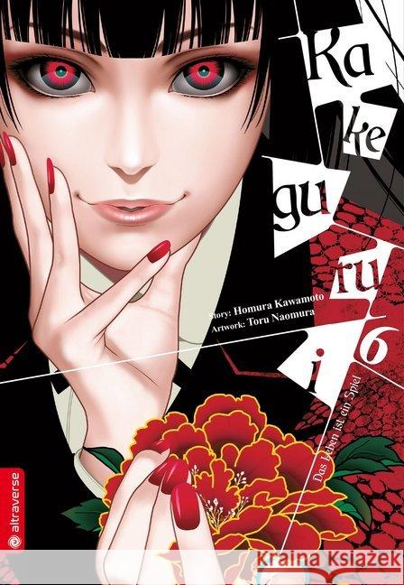 Kakegurui - Das Leben ist ein Spiel. Bd.6 Kawamoto, Homura; Naomura, Toru 9783963580413 Altraverse