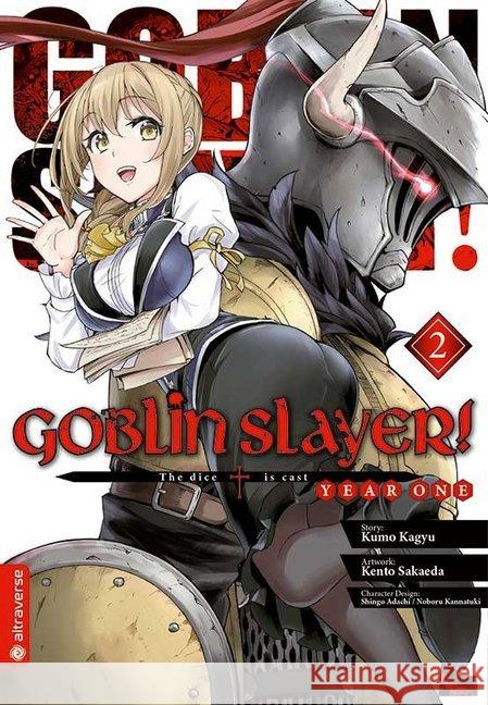 Goblin Slayer! Year One. Bd.2 Kagyu, Kumo; Eida, Kento 9783963582905 Altraverse