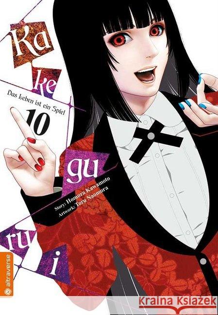 Kakegurui - Das Leben ist ein Spiel. Bd.10 Kawamoto, Homura; Naomura, Toru 9783963583896 Altraverse