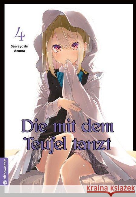 Die mit dem Teufel tanzt. Bd.4 Azuma, Sawayoshi 9783963584664