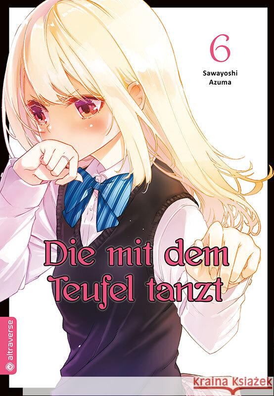 Die mit dem Teufel tanzt. Bd.6 Azuma, Sawayoshi 9783963585197 Altraverse