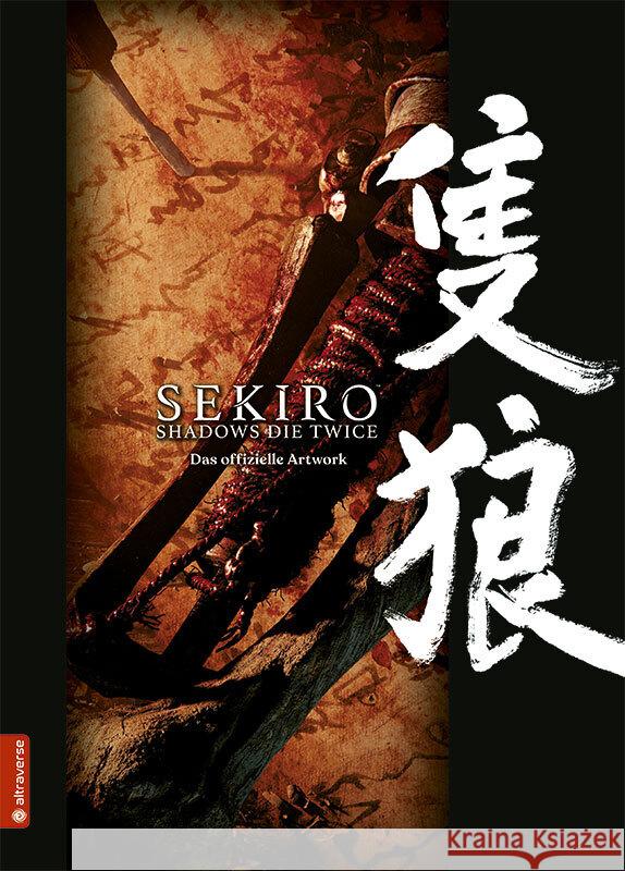 Sekiro - Shadows Die Twice : Das offizielle Artwork From Software 9783963585555