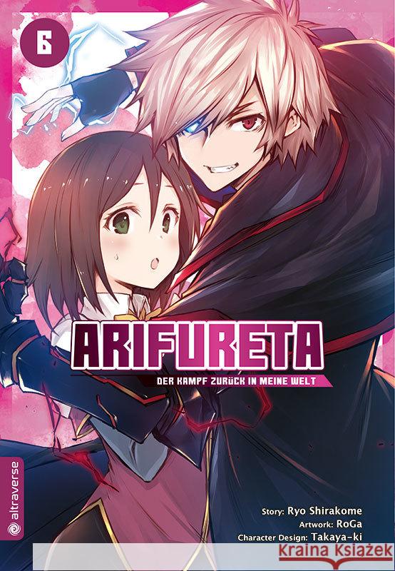 Arifureta - Der Kampf zurück in meine Welt. Bd.6 Shirakome, Ryo, Takaya-ki, RoGa 9783963586293 Altraverse