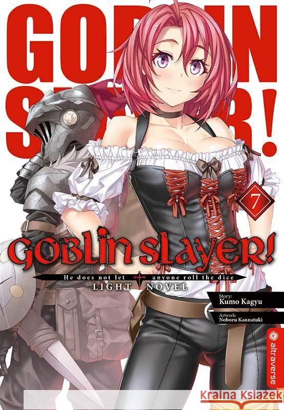 Goblin Slayer! Light Novel. Bd.7 Kagyu, Kumo, Kannatuki, Noboru 9783963586323 Altraverse