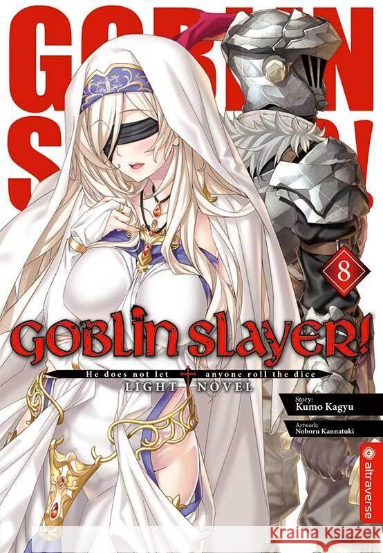 Goblin Slayer! Light Novel Kagyu, Kumo, Kannatuki, Noboru 9783963586347 Altraverse