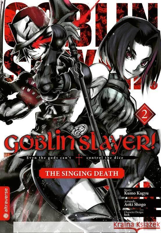 Goblin Slayer! The Singing Death. Bd.2 Kagyu, Kumo, Aoki, Shogo, lack 9783963587238 Altraverse