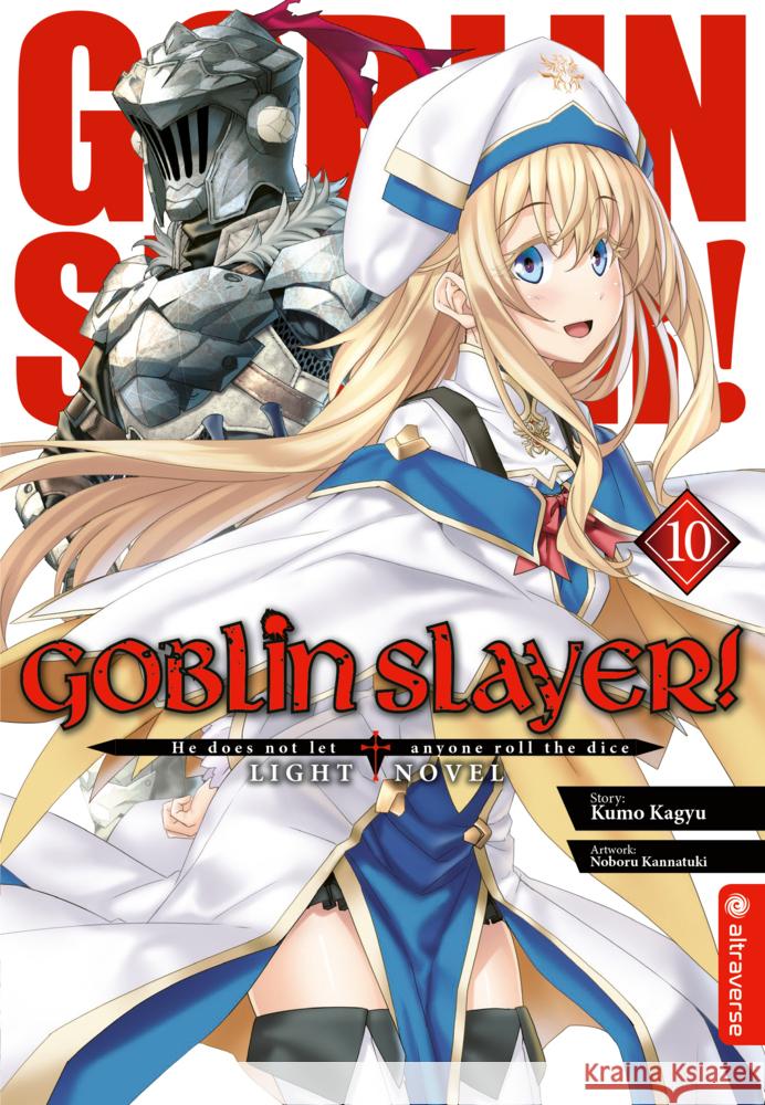 Goblin Slayer! Light Novel 10 Kagyu, Kumo, Kannatuki, Noboru 9783963588327 Altraverse