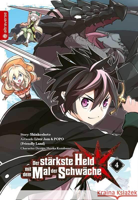 Der stärkste Held mit dem Mal der Schwäche. Bd.4 Shinkoshoto, Kazabana, Huuka, Friendly Land 9783963588525 Altraverse