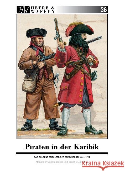 Piraten in der Karibik Querengässer, Alexander 9783963600319 Zeughaus / Berliner Zinnfiguren